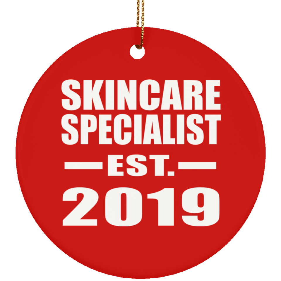 Skincare Specialist Established EST. 2019 - Circle Ornament