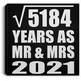 72nd Anniversary Square Root of 5184 Years As Mr & Mrs 2021 - Canvas Square