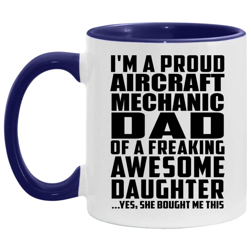 Proud Aircraft Mechanic Dad Of Awesome Daughter - 11oz Accent Mug Purple