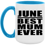June Best Mum Ever - 15oz Accent Mug Blue