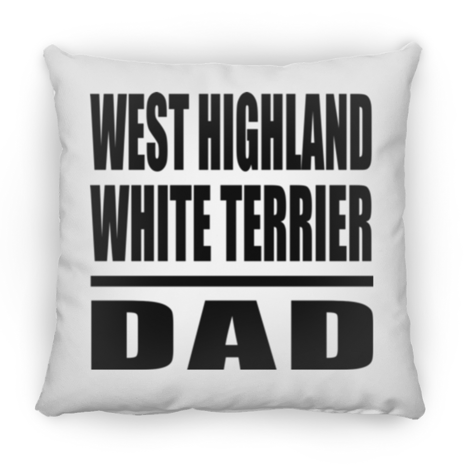 West Highland White Terrier Dad - Throw Pillow