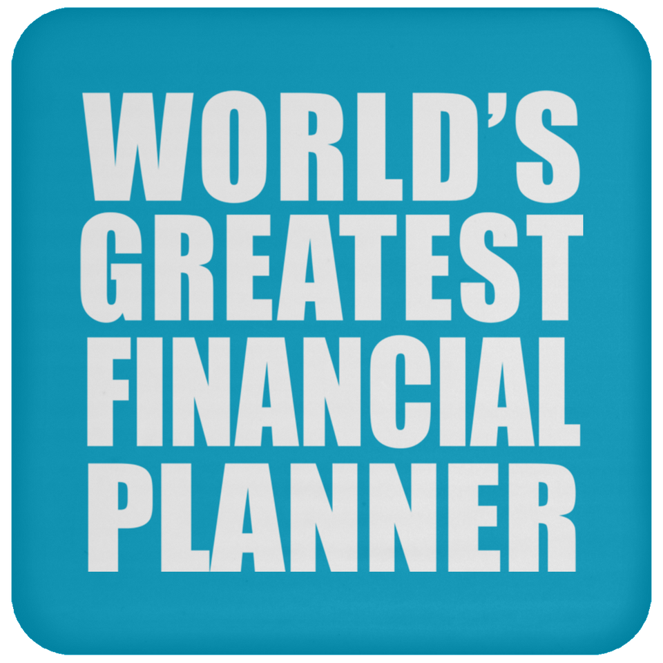 World's Greatest Financial Planner - Drink Coaster