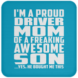 Proud Driver Mom Of Awesome Son - Drink Coaster