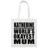 Katherine World's Okayest Mum - Tote Bag White