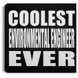 Coolest Environmental Engineer Ever - Canvas Square