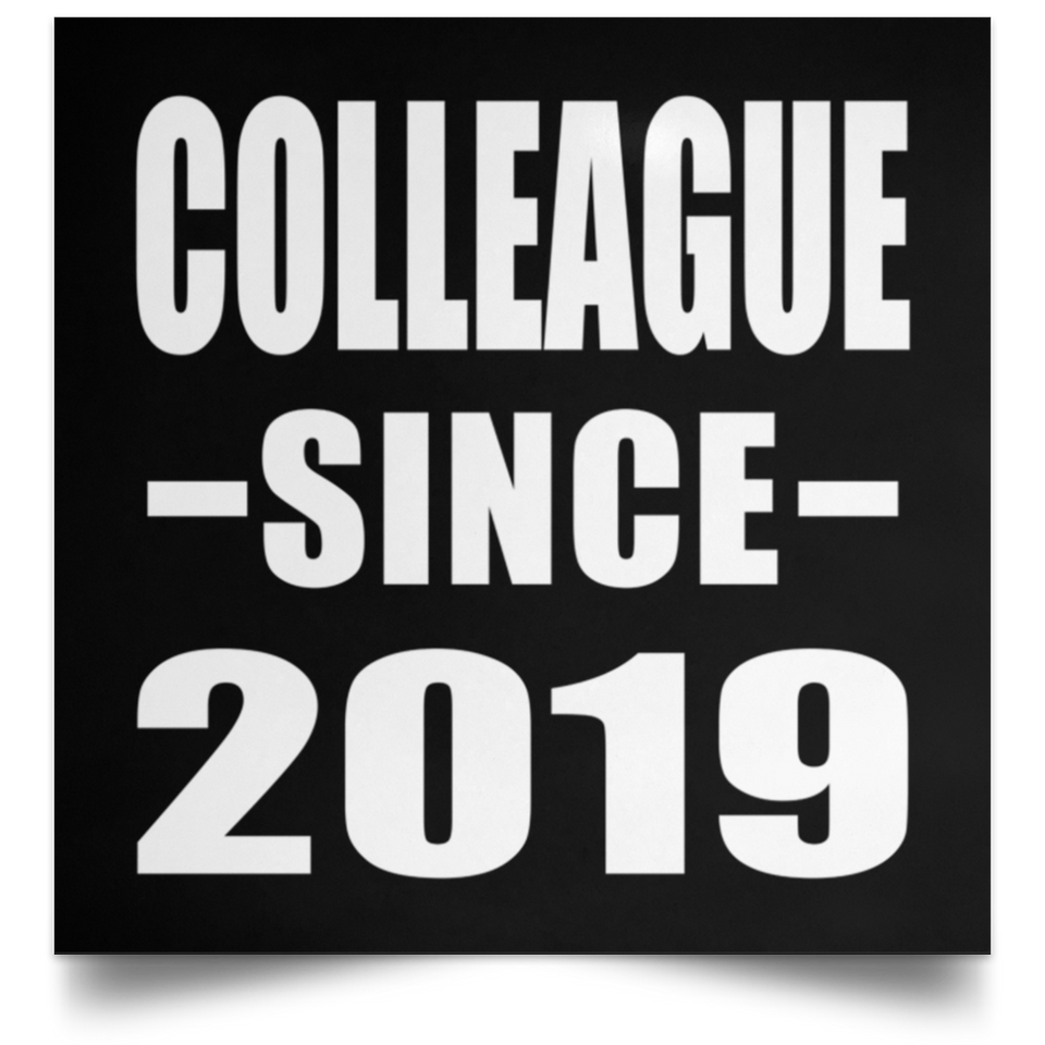 Colleague Since 2019 - Poster Square