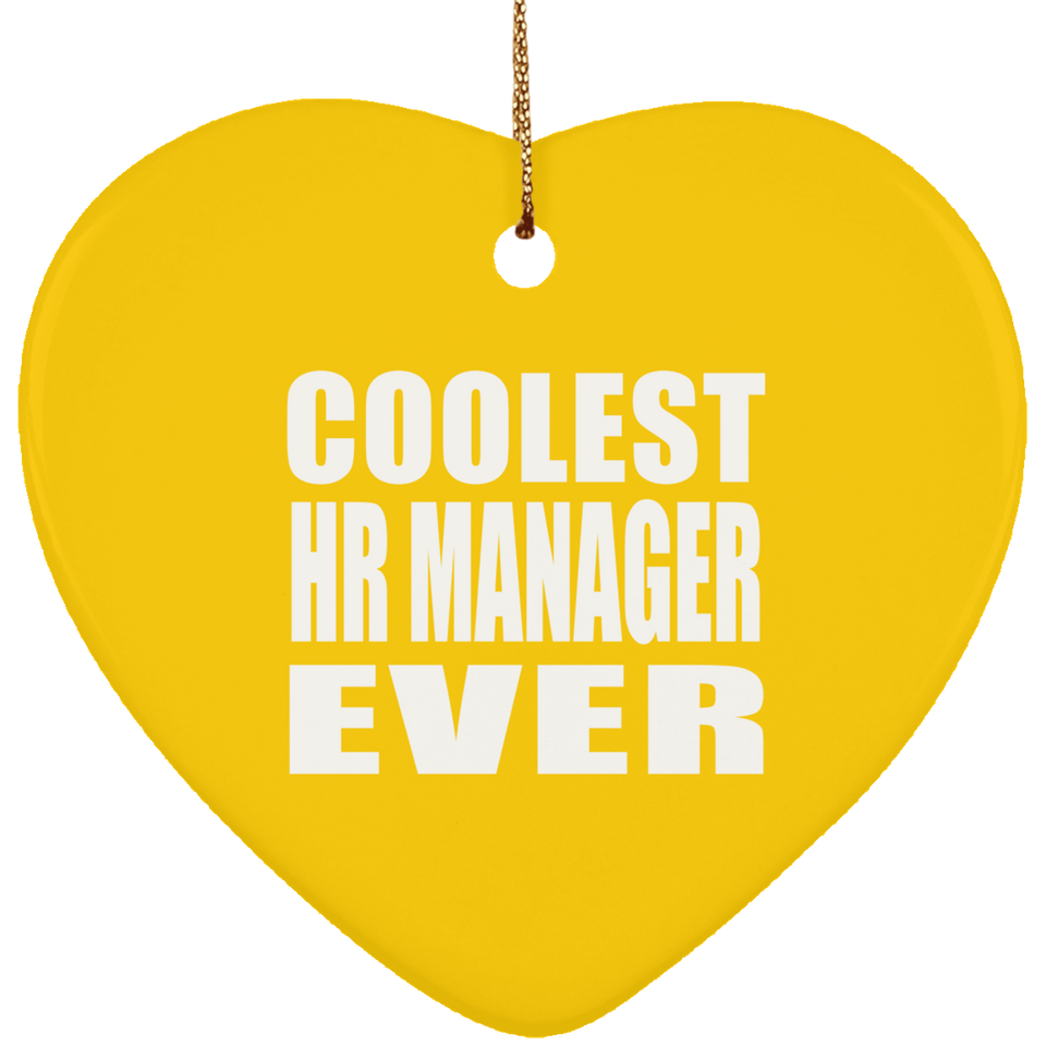 Coolest HR Manager Ever - Heart Ornament