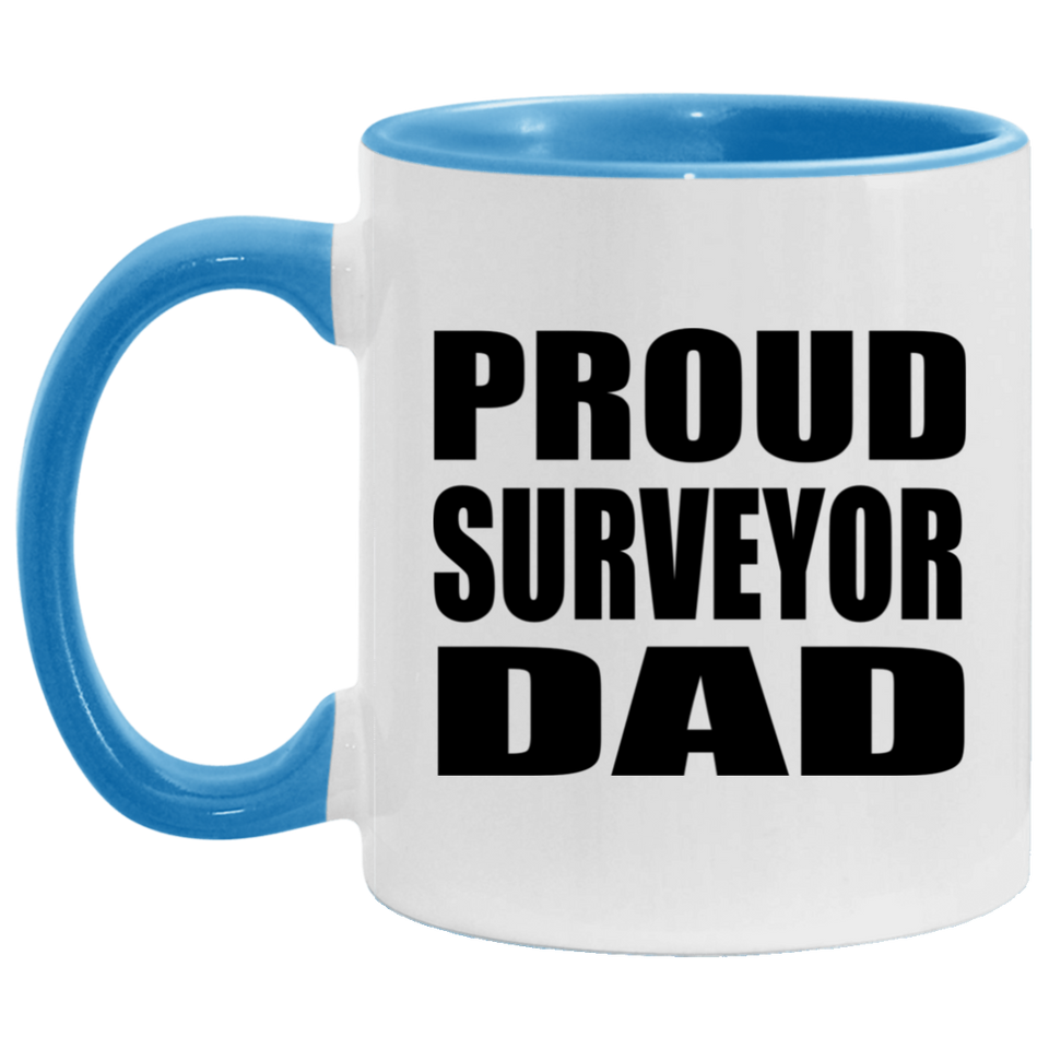 Proud Surveyor Dad - 11oz Accent Mug Blue