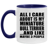 All I Care About Is My Miniature Bull Terrier - 11oz Accent Mug Purple