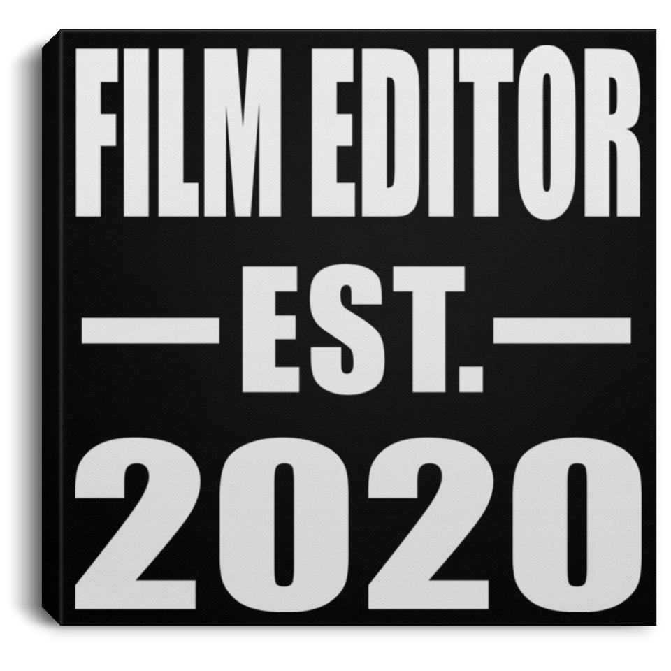Film Editor Established EST. 2020 - Canvas Square