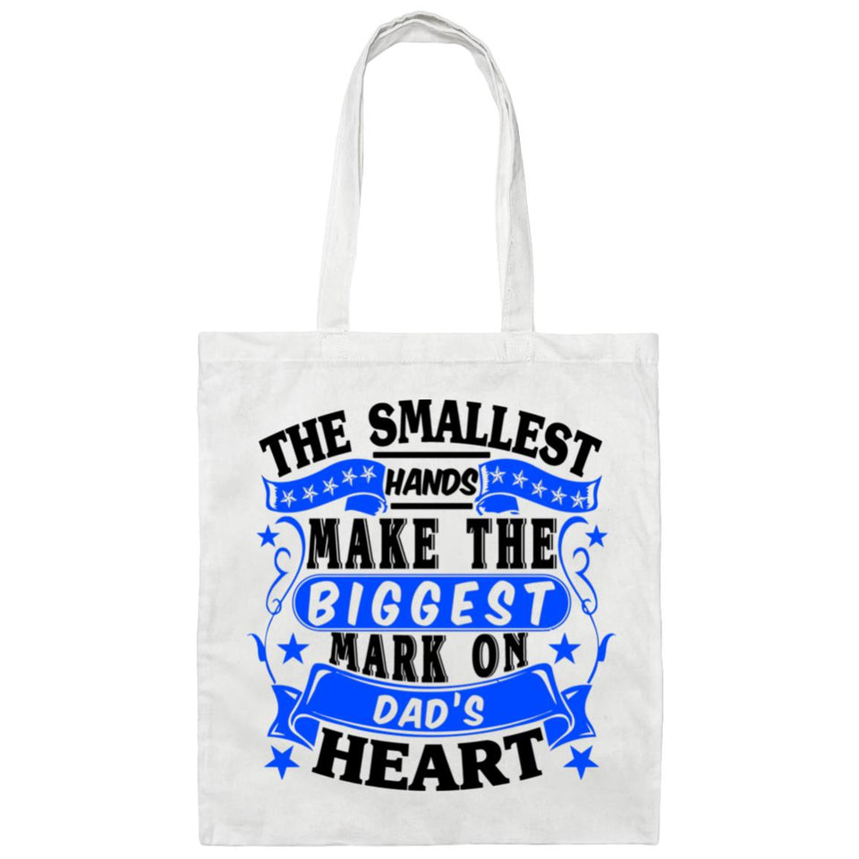 The Smallest Hands Make The Biggest Mark On Dad's Heart - Tote Bag White