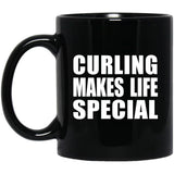 Curling Makes Life Special - 11oz Coffee Mug Black