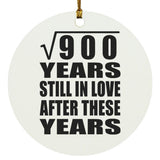 30th Anniversary Square Root of 900 Years Still In Love - Circle Ornament