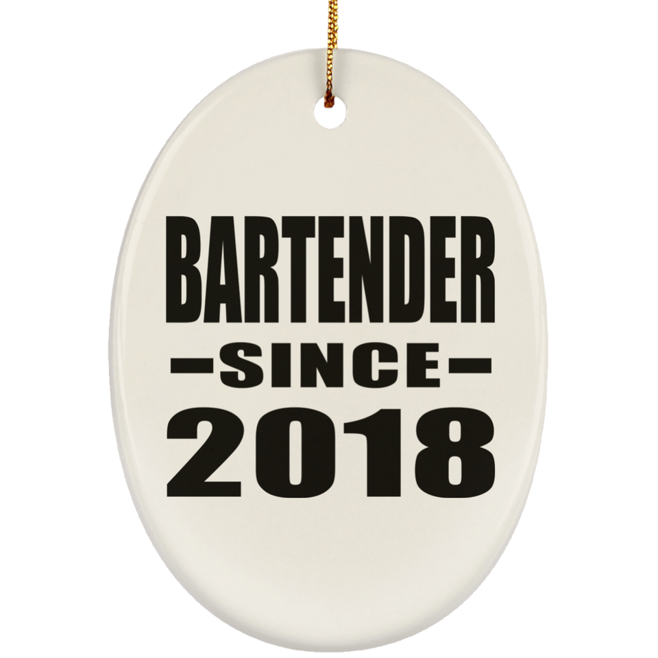 Bartender Since 2018 - Oval Ornament