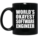 World's Okayest Software Engineer - 11 Oz Coffee Mug Black