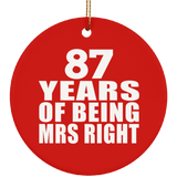 87th Anniversary 87 Years Of Being Mrs Right - Circle Ornament
