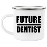 Future Dentist - 12oz Camping Mug