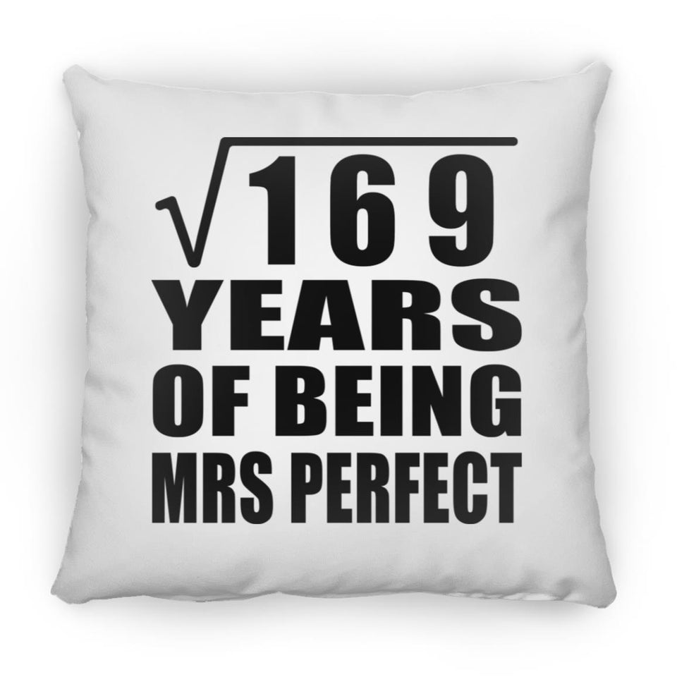 13th Anniversary Square Root of 169 Years of Mrs Perfect - Throw Pillow