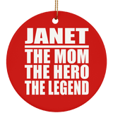 Janet The Mom The Hero The Legend - Circle Ornament