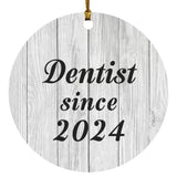 Dentist Since 2024 - Circle Ornament F