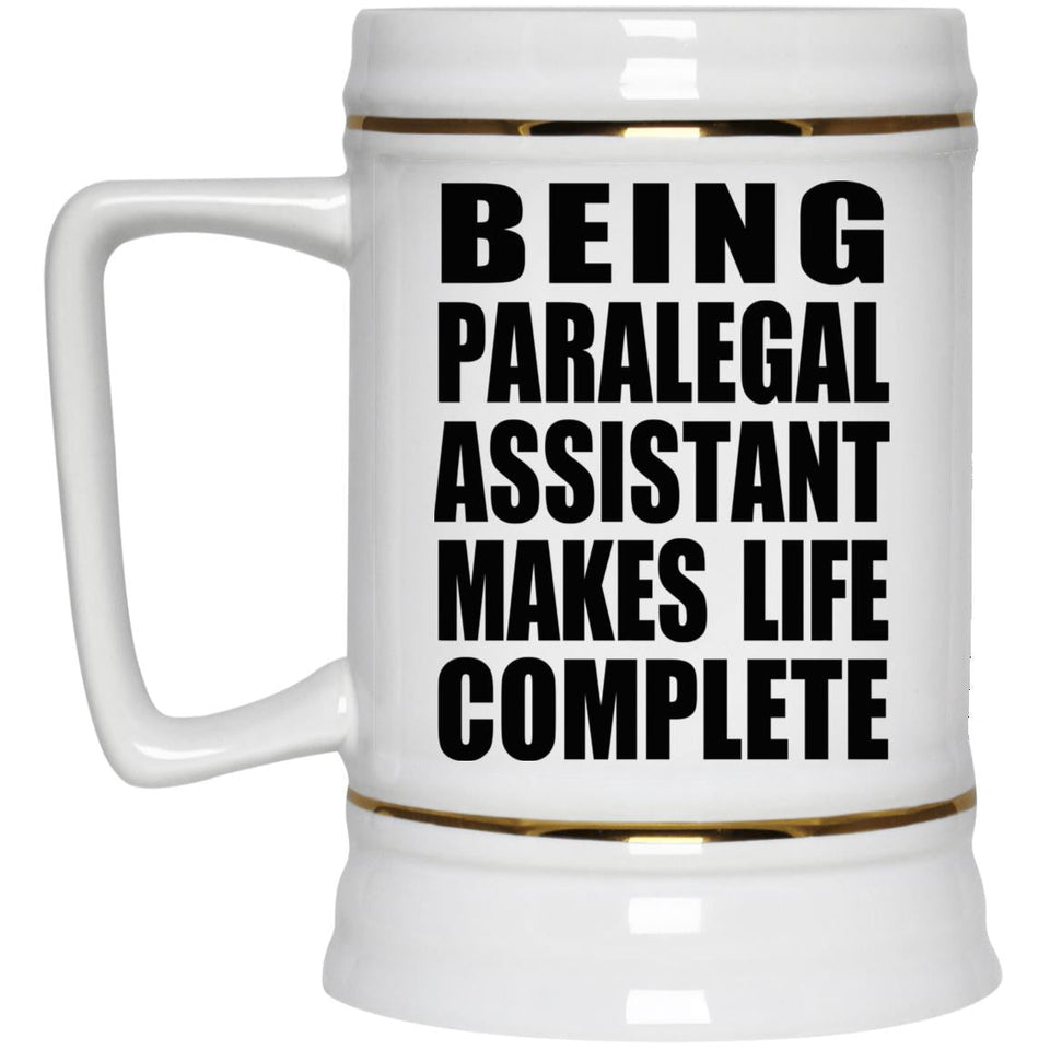 Being Paralegal Assistant Makes Life Complete - Beer Stein