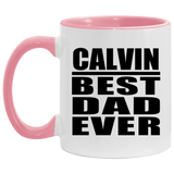 Calvin Best Dad Ever - 11oz Accent Mug Pink