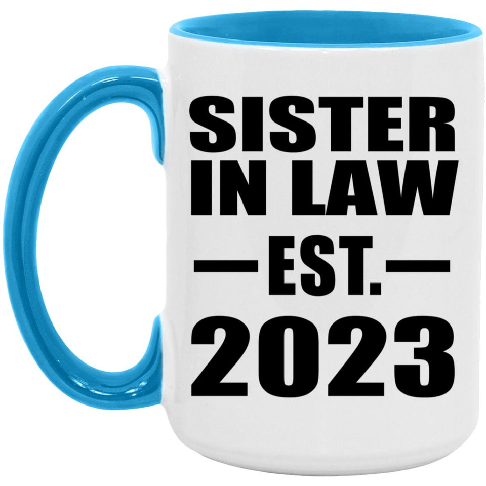 Sister In Law Established EST. 2023 - 15oz Accent Mug Blue