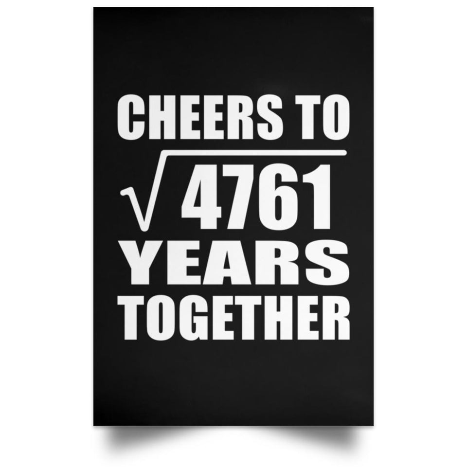 69th Anniversary Cheers To Square Root of 4761 Years Together - Poster Portrait