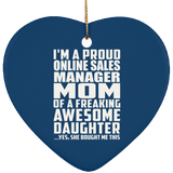 Proud Online Sales Manager Mom Of Awesome Daughter - Heart Ornament