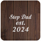 Step Dad Established EST. 2024 - Drink Coaster D