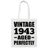 81st Birthday Vintage 1943 Aged Perfectly - Tote Bag White