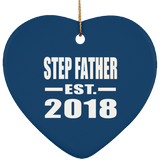 Step Father Established EST. 2018 - Heart Ornament