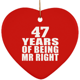 47th Anniversary 47 Years Of Being Mr Right - Heart Ornament