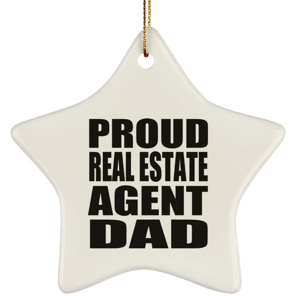 Proud Real Estate Agent Dad - Star Ornament