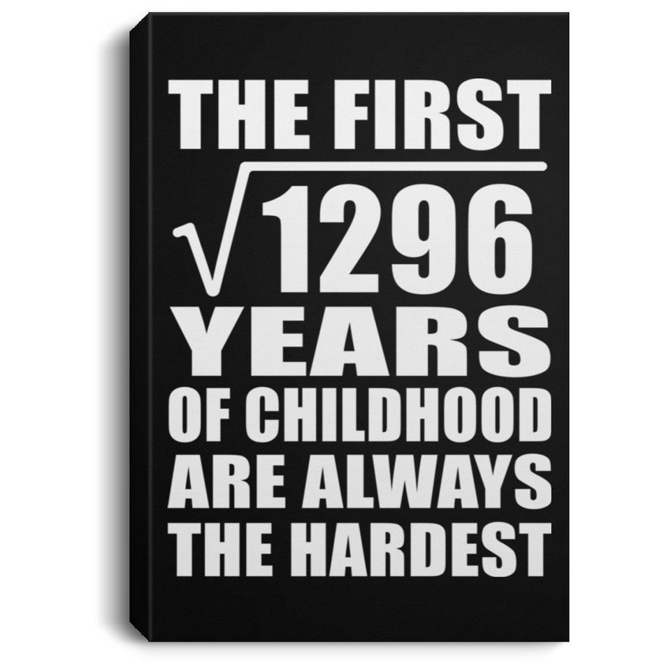 36th Birthday Square Root of 1296 Years of Childhood - Canvas Portrait