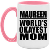 Maureen World's Okayest Mom - 15oz Accent Mug Pink