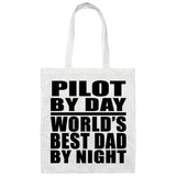 Pilot By Day World's Best Dad By Night - Tote Bag White