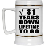 9th Anniversary Square Root of 81 Years Lifetime To Go - Beer Stein
