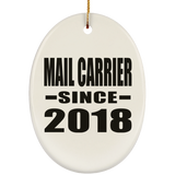 Mail Carrier Since 2018 - Oval Ornament
