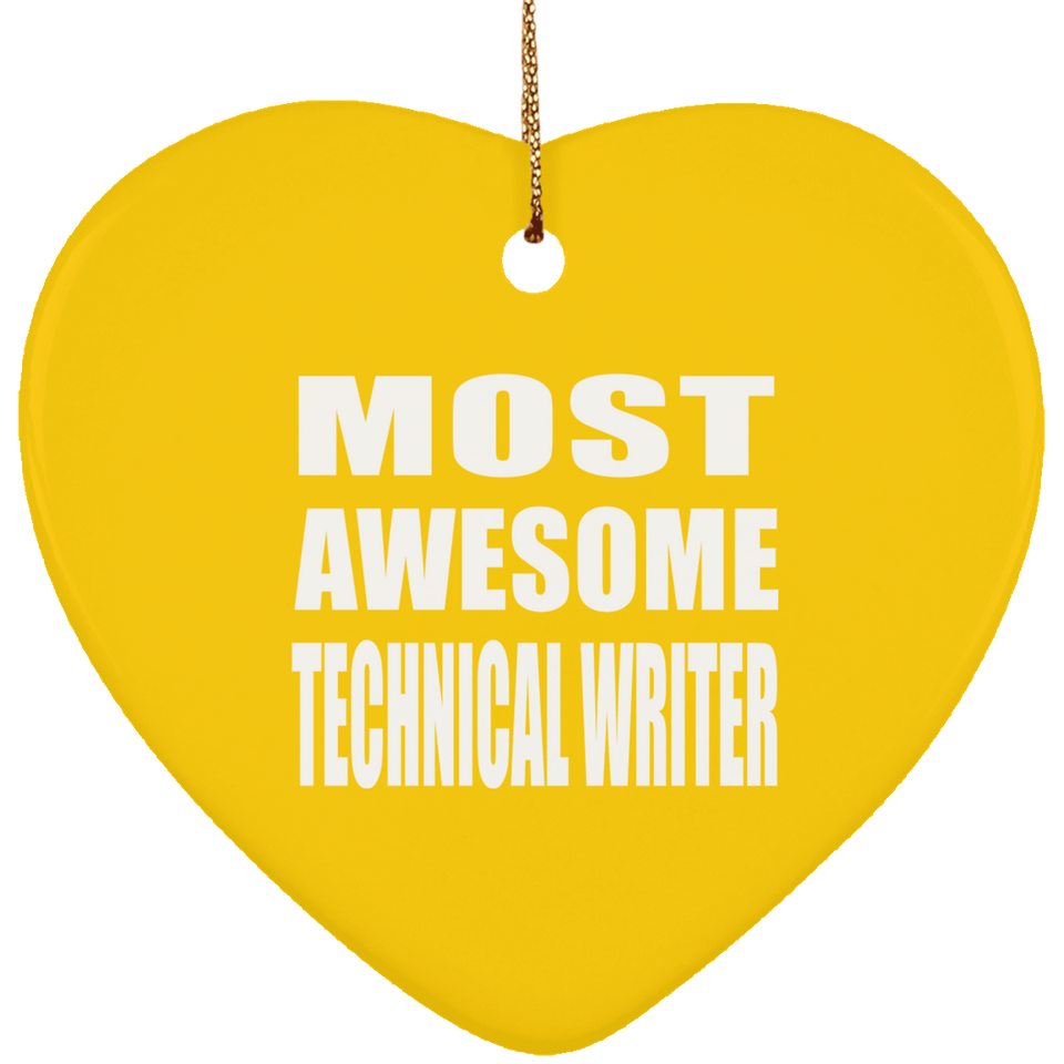 Most Awesome Technical Writer - Heart Ornament