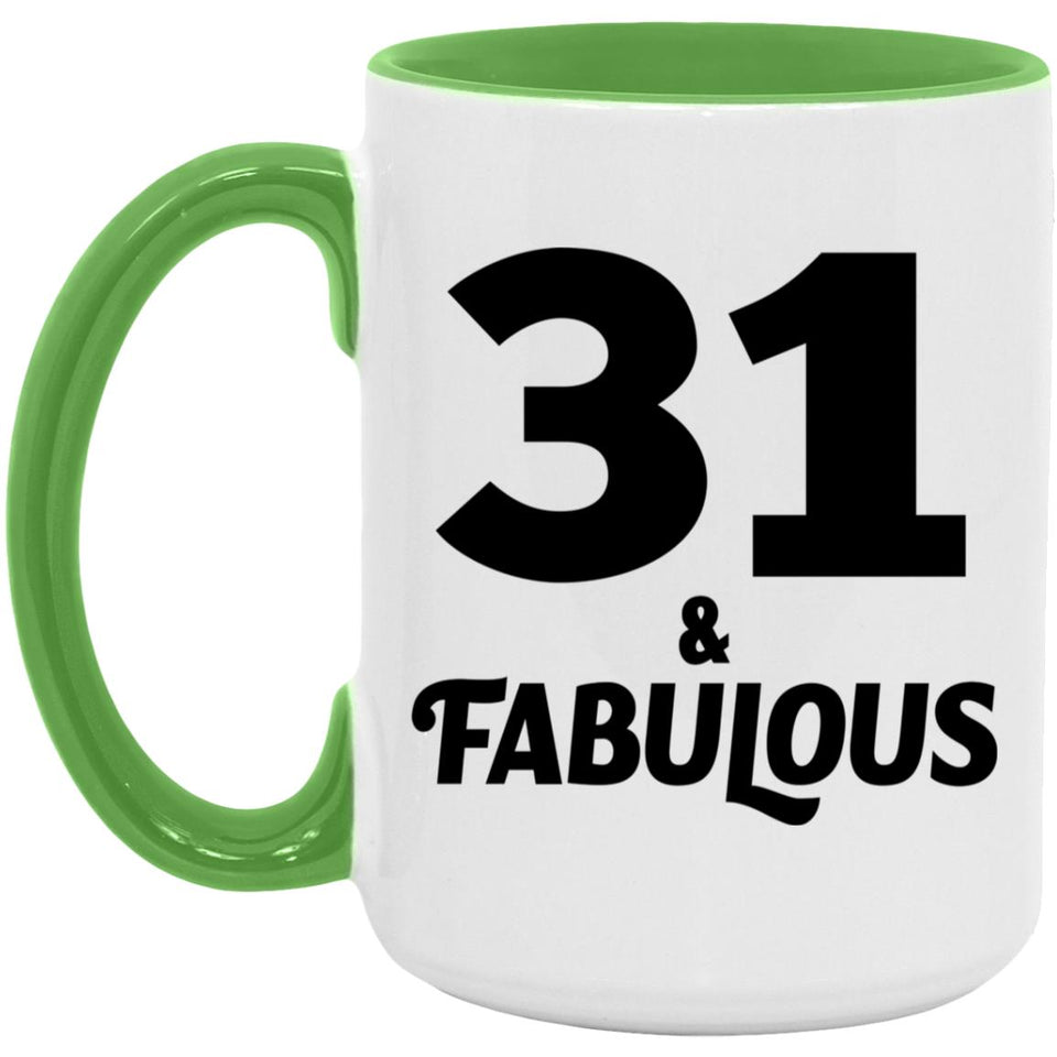 31st Birthday 31 & Fabulous - 15oz Accent Mug Green