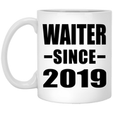 Waiter Since 2019 - 11oz Coffee Mug