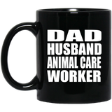 Dad Husband Animal Care Worker - 11oz Coffee Mug Black