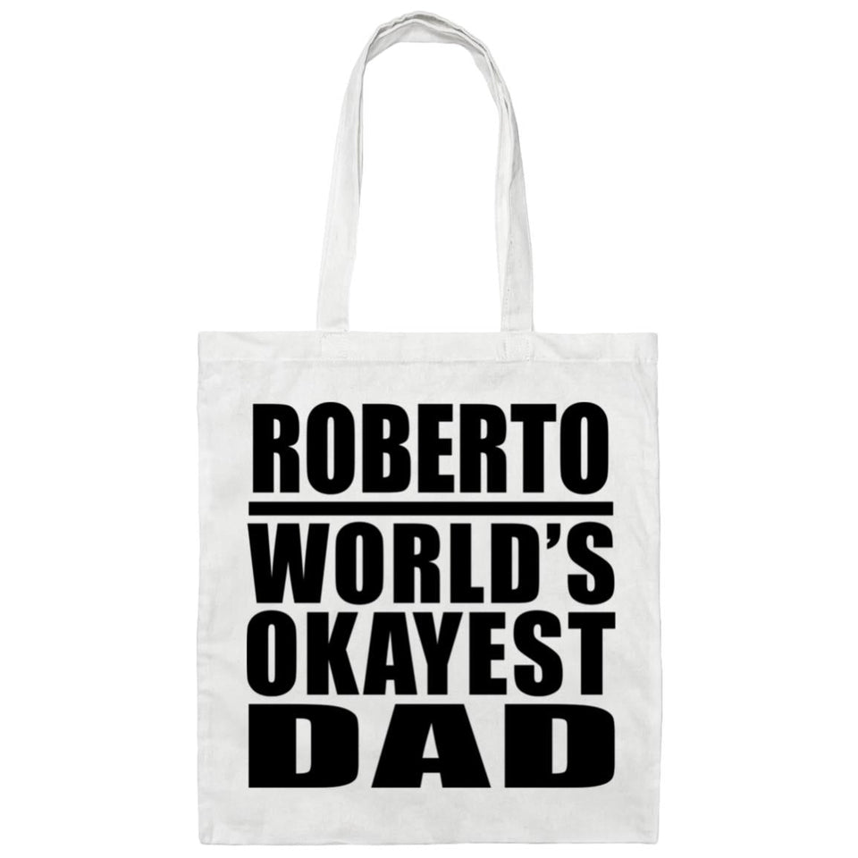 Roberto World's Okayest Dad - Tote Bag White