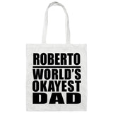 Roberto World's Okayest Dad - Tote Bag White
