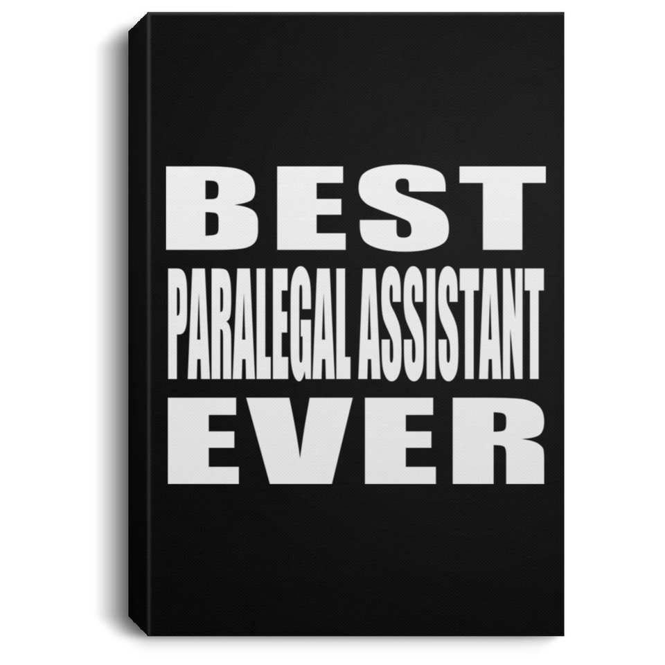 Best Paralegal Assistant Ever - Canvas Portrait