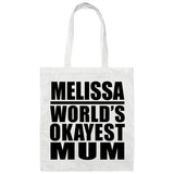 Melissa World's Okayest Mum - Tote Bag White