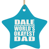 Dale World's Okayest Dad - Star Ornament