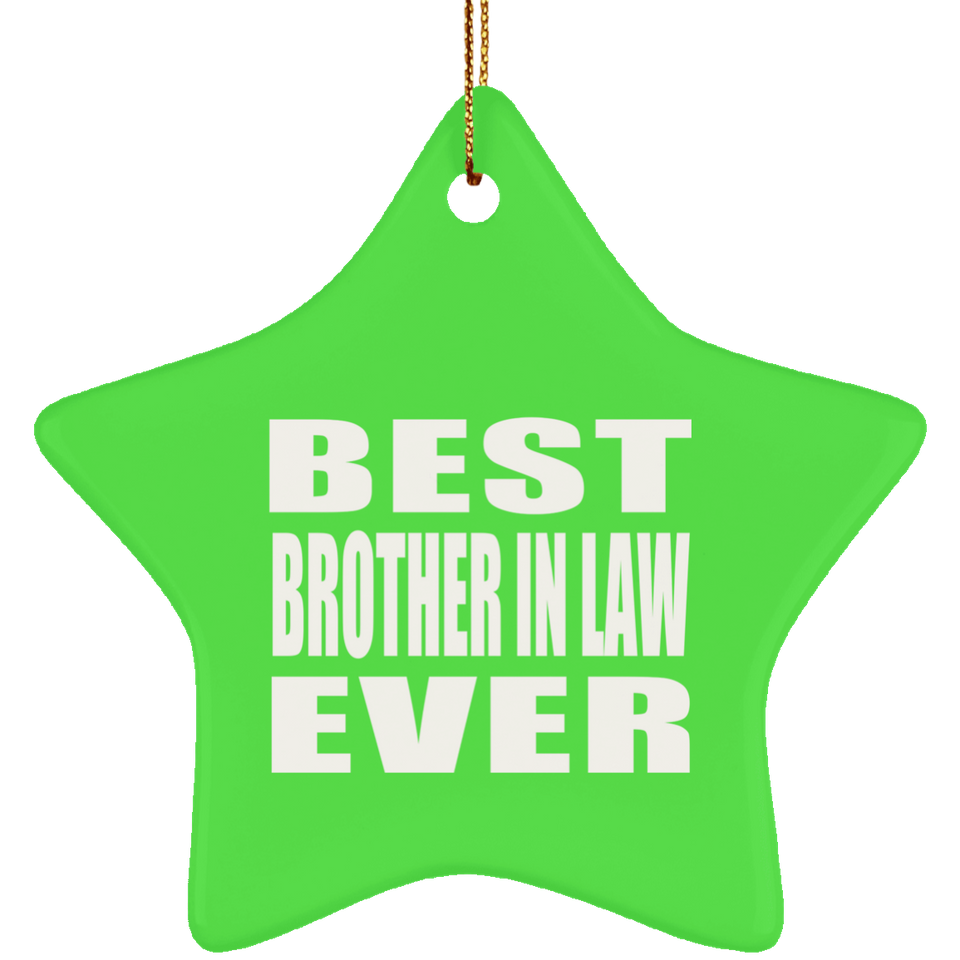 Best Brother In Law Ever - Star Ornament