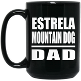 Estrela Mountain Dog Dad - 15oz Coffee Mug Black